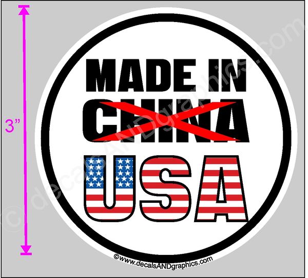 MADE IN USA NOT CHINA DECAL