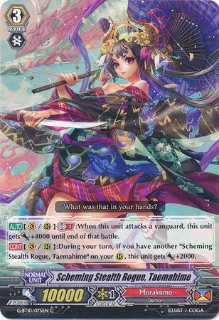 G-BT10/075EN (C) Scheming Stealth Rogue, Taemahime