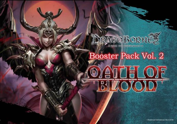 DragoBorne -Rise to Supremacy- Booster Box Vol.2 "Oath of Blood" by Bushiroad