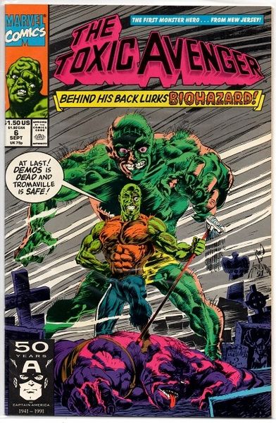 The Toxic Avenger #6 (1991) by Marvel Comics