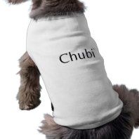 Chubi dog Shirts