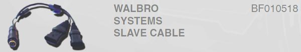 WALBRO SYSTEMS SLAVE CABLE BF010518