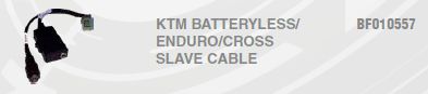 KTM BATTERYLESS / ENDURO / CROSS SLAVE CABLE BF010557