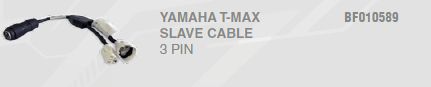YAMAHA TMAX SLAVE CABLE 3 PIN BF010589