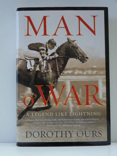 Man o' War A Legend Like Lightning by Dorothy Ours
