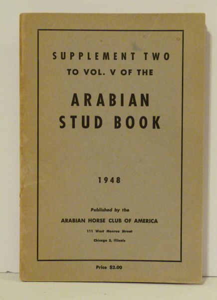 Supplement Two to Vol. V of the Arabian Horse Stud book 1948