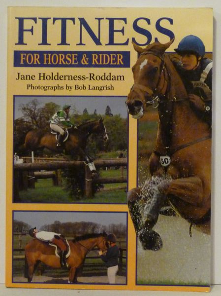 Fitness for the Horse and Rider by Jane Holderness-Roddam