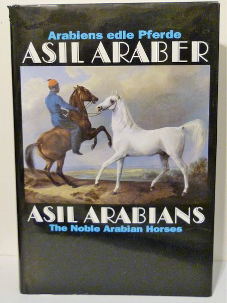 Asil Arabians IV The Noble Arabian Horses Asil Club