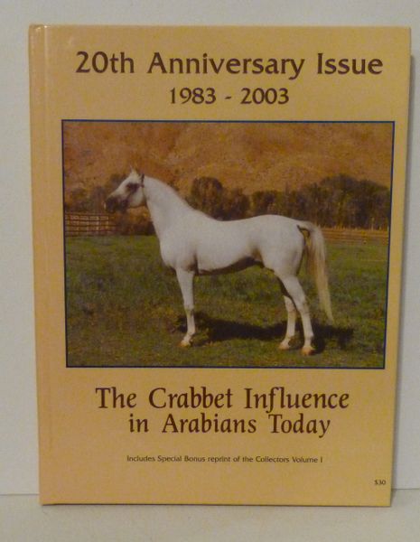 Crabbet Influence in Arabian Today 20th Anniversary Issue Hard Cover