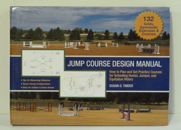 Jump Course Design Manual by Susan D. Tinder