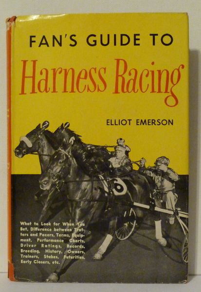 Fan's Guide to Harness Racing by Elliot Emerson