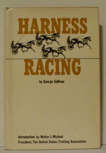 Harness Racing by George Sullivan