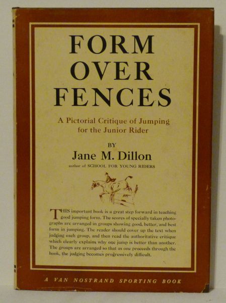 Form Over Fences by Jane M. Dillon Pictorial Critique of Jumping