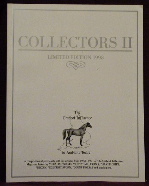 COLLECTORS II Limited Edition 1993 The Crabbet Influence in Arabians Today