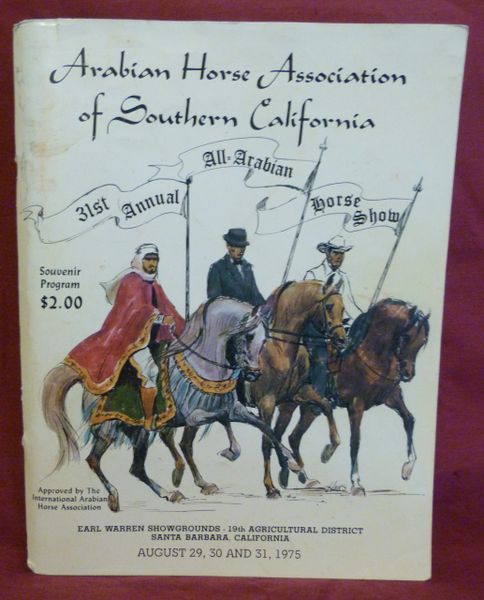 Arabian Horse Association of Southern California 31st Annual Horse Show Program 1975