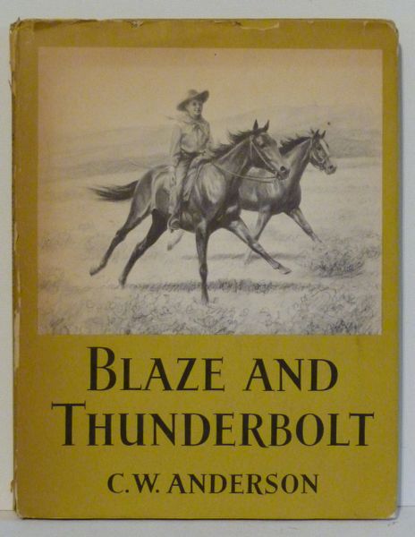 BLAZE and THUNDERBOLT written and illustrated by C.W. ANDERSON 1955 first printing