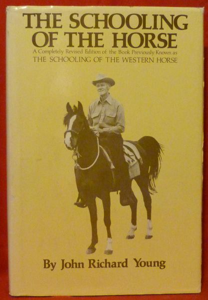 The Schooling of the Horse by John Richard Young Revised edition