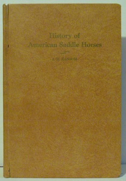 History of American Saddle Horses by J. H. Ransom