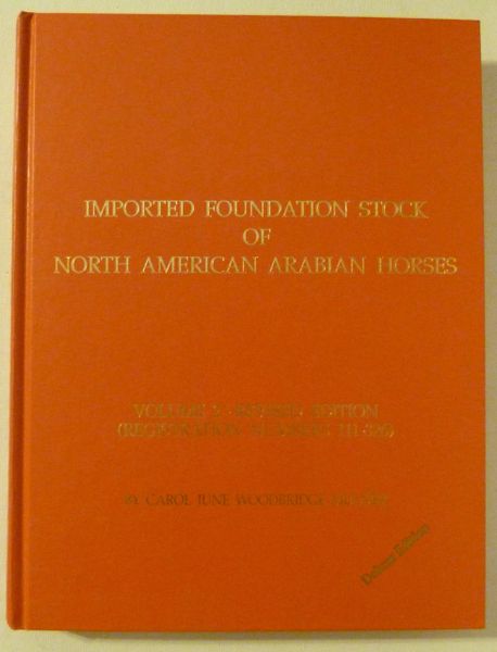 Imported Foundation Stock of North American Arabian Horses by Carol Mulder Vol. 2 Revised edition SIGNED