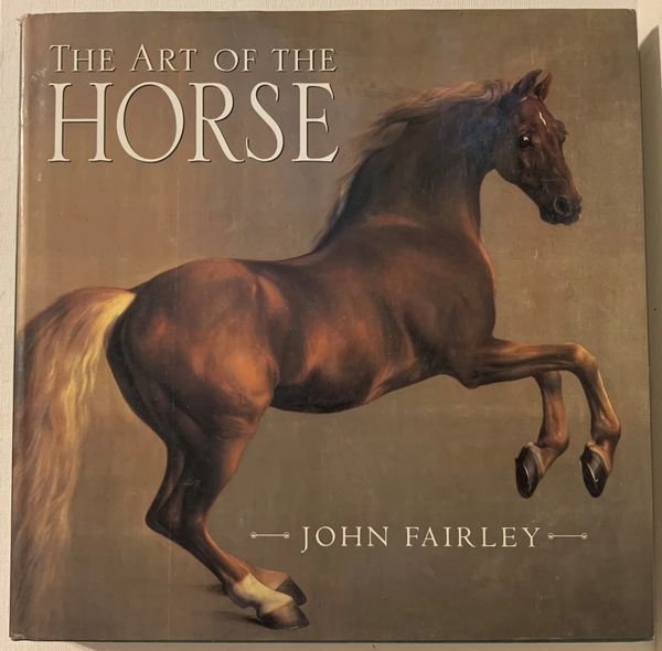 The Art of the Horse by John Fairley