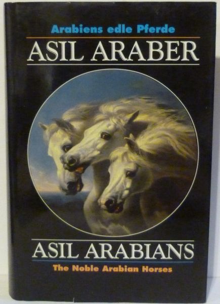 ASIL ARABIANS The Noble Arabian Horses - Volume V