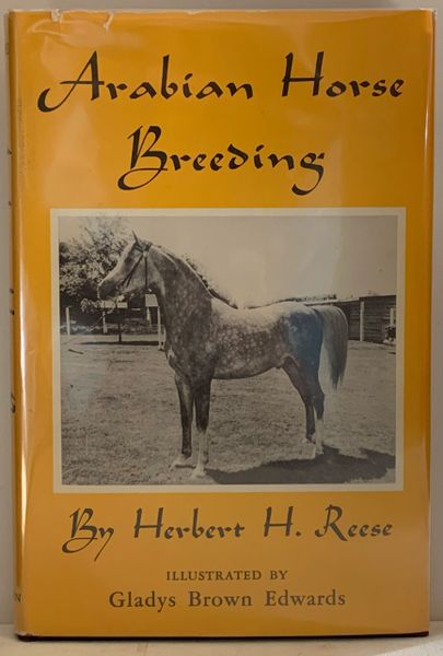 Arabian Horse Breeding by Herbert Reese illustrated by Gladys Brown Edwards