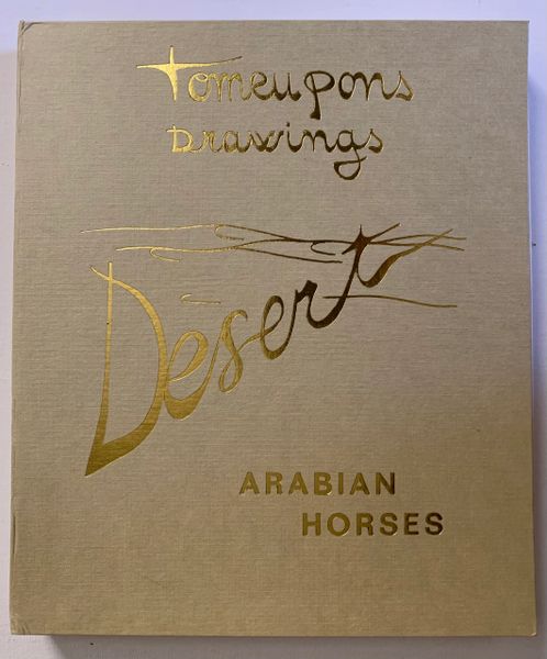 TOMEU PONS Drawings DESERT ARABIAN HORSES