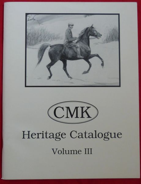 CMK Heritage Catalog Vol.III Crabbet, Maynesboro, & Kellogg bloodlines