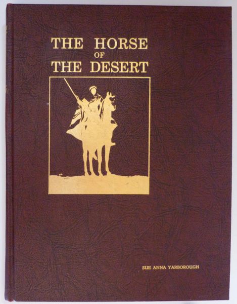 The Horse of the Desert by W.R. Brown*** Deluxe, Numbered, limited edition***