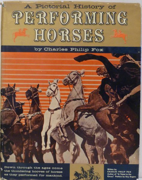 A Pictorial History of Performing Horses by Charles Philip Fox