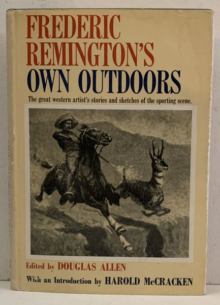 FREDERICK REMINGTON'S OWN OUTDOORS edited by Douglas Allen