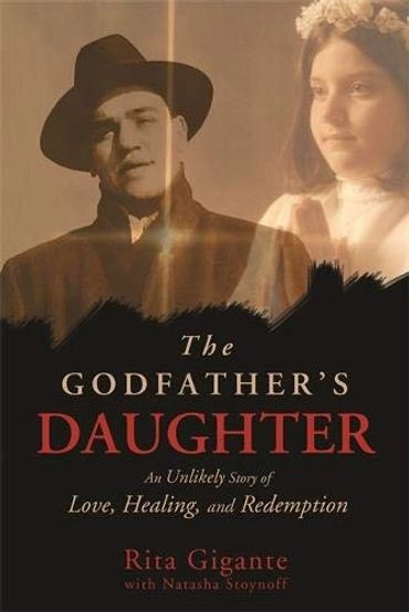 THE GODFATHER'S DAUGHTER by Rita Gigante with Natasha Stoynoff, edited by Shannon Littrell, cover