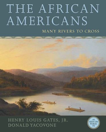 THE AFRICAN AMERICANS by Henry Louis Gates, Jr. & Donald Yacovone, edited by Shannon Littrell, cover