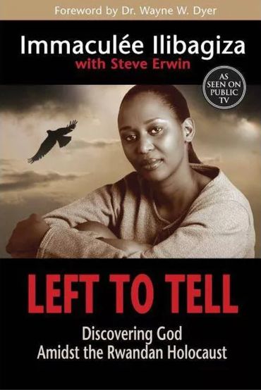 LEFT TO TELL by Immaculee Ilibagiza with Steve Erwin, edited by Shannon Littrell, book cover