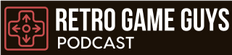 Retro Game Guys Podcast