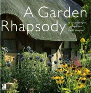 A Garden Rhapsody: Enchanted English Cottage Gardens and Floral Melodies, Book & Music CD