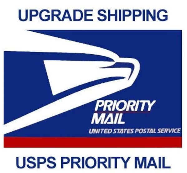 UPGRADE FREE SHIPPING Orders to PRIORITY MAIL Shipping for $10.95