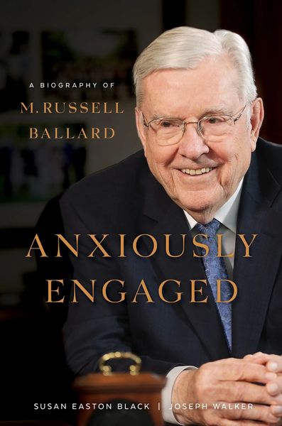 Anxiously Engaged by M. Russell Ballard