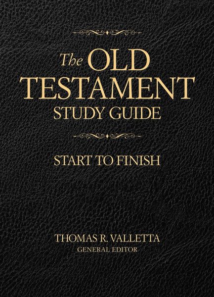 The Old Testament Study Guide: Start to Finish