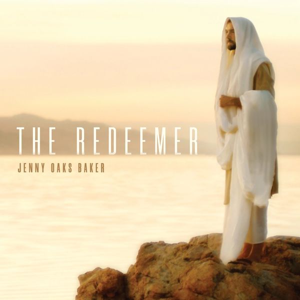 The Redeemer By Jenny Oaks Baker