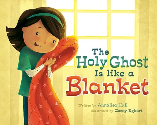 The Holy Ghost is like a Blanket by Annalisa Hall