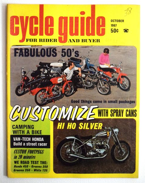 "VanTech Honda Build A Street Racer" by Bob Braverman - Cycle Guide (October 1967)