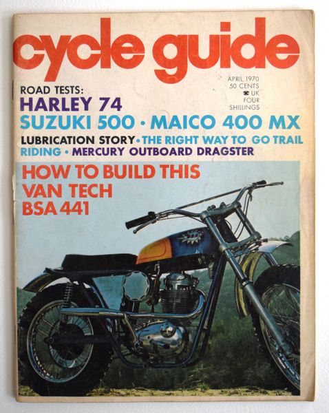 "How To Build This VanTech BSA 441" by Bob Braverman - Cycle Guide (April 1970)