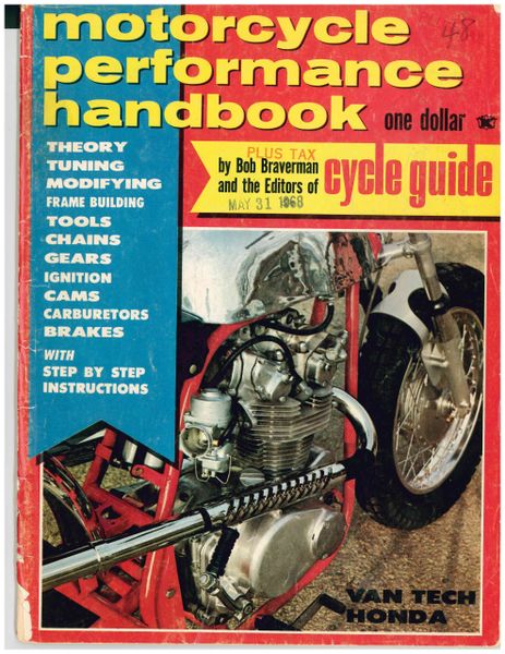 "Building the VanTech Honda 450" by Bob Braverman - Motorcycle Performance Handbook (May 1968)