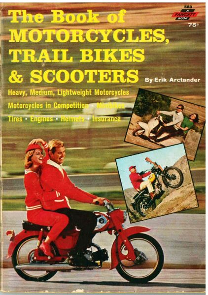 "Competition Motorcycles 1965" The Book of Motorcycles, Trail Bikes & Scooters by Erik Archtander 1965