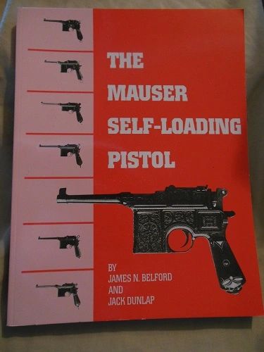 Mauser Self Loading Pistol Broomhandle Pistol Out of Print