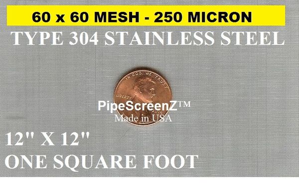 One Square Foot (12"x12") 60 mesh 250 micron Type 304 Stainless Steel Woven Wire Mesh