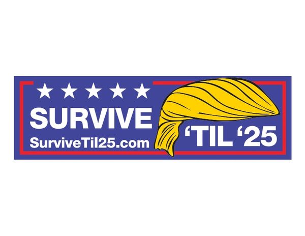 Survivetil25 trump
