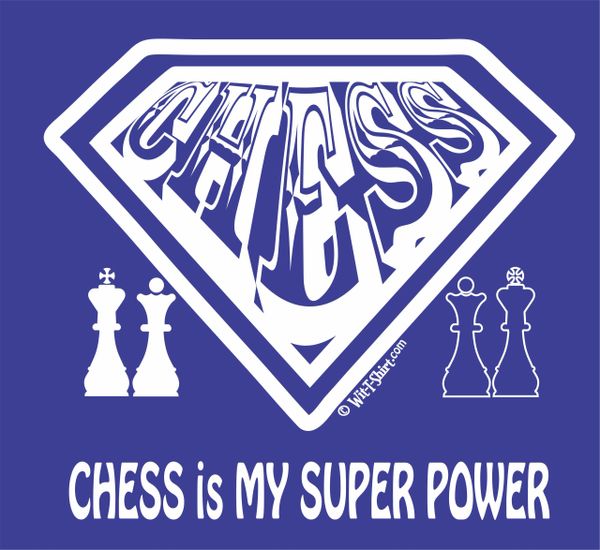 Chess is My Super Power, t-shirt Superpower Chess