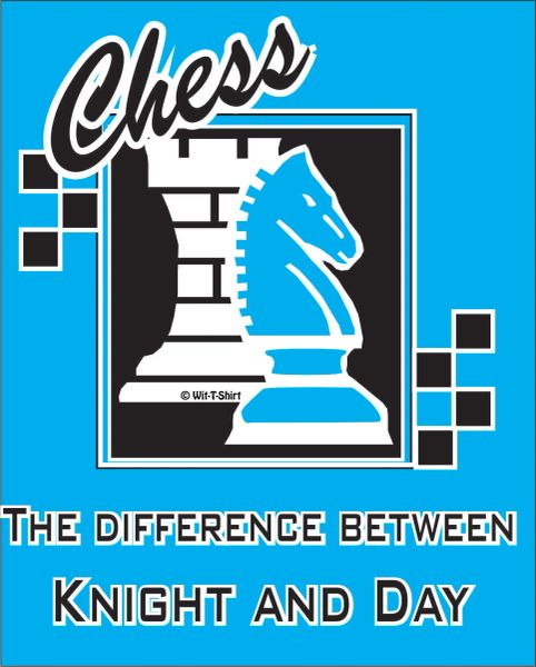 Chess - The Difference Between Knight & Day
